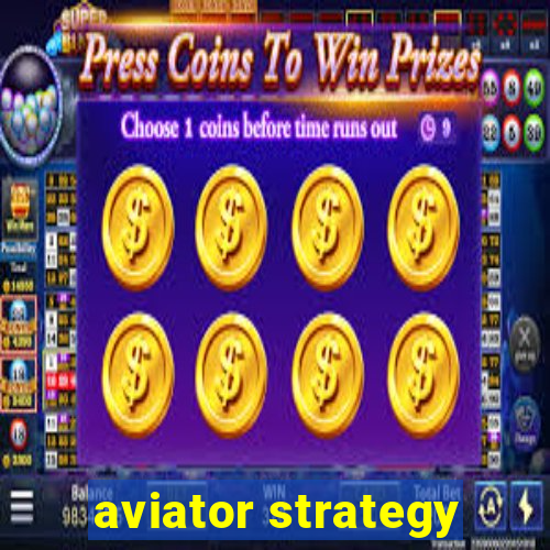 aviator strategy