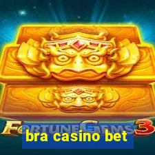 bra casino bet