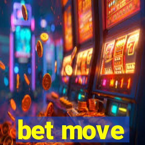 bet move