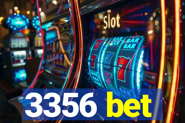 3356 bet