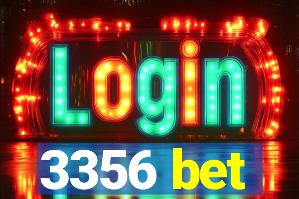 3356 bet