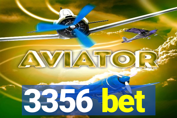 3356 bet