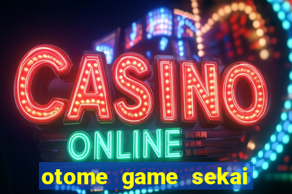 otome game sekai dublado download