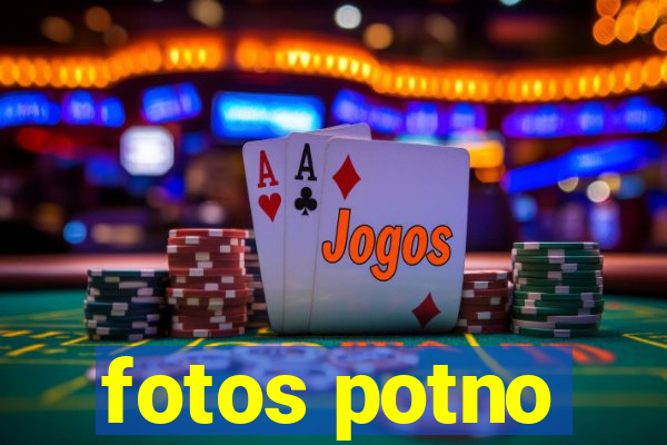 fotos potno