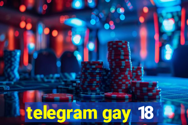 telegram gay 18