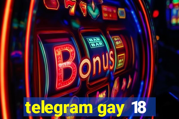 telegram gay 18