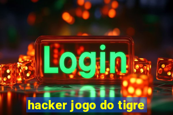 hacker jogo do tigre