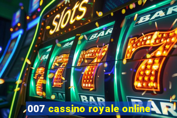 007 cassino royale online