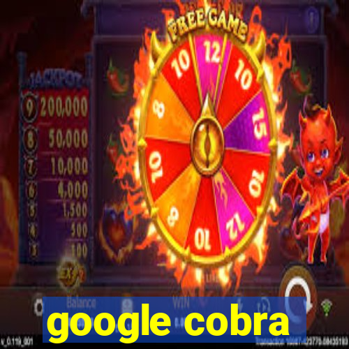 google cobra