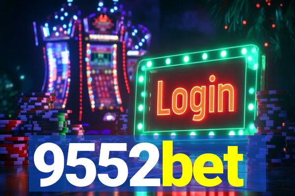 9552bet