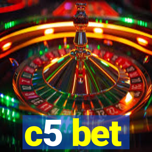 c5 bet