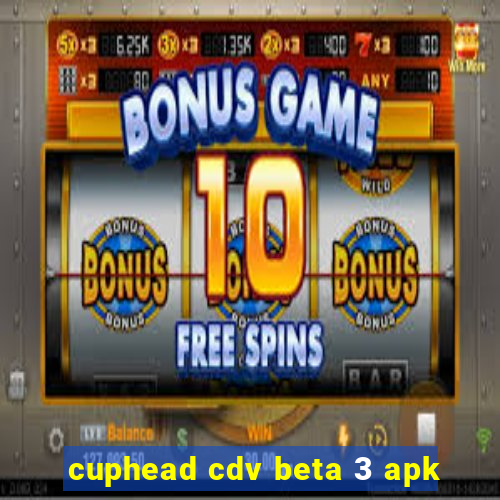cuphead cdv beta 3 apk