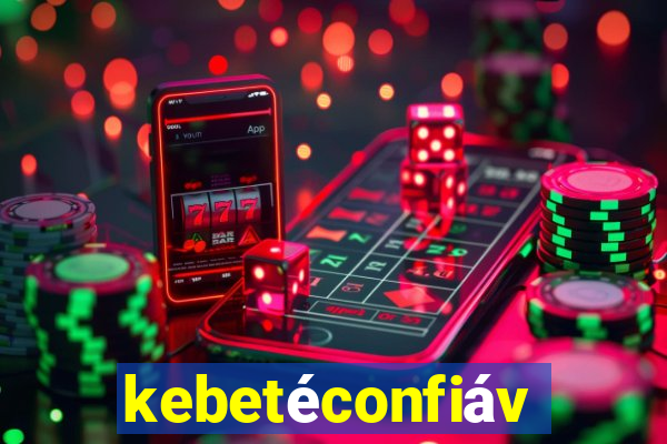 kebetéconfiável