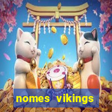 nomes vikings masculinos e significados