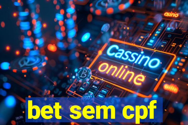bet sem cpf