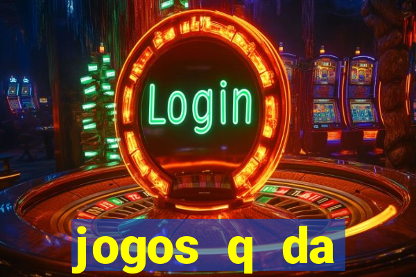 jogos q da dinheiro de verdade
