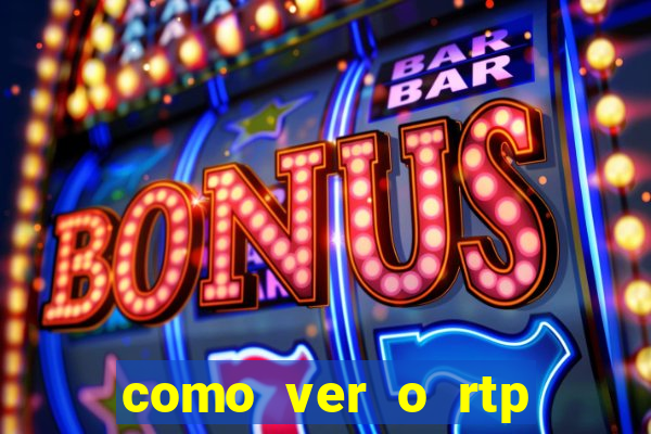 como ver o rtp dos slots