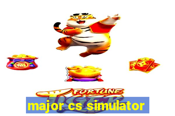 major cs simulator