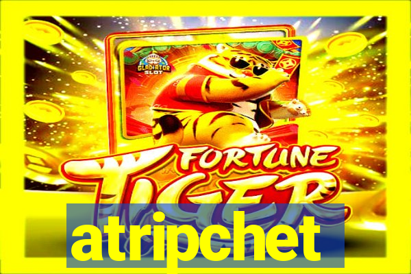 atripchet