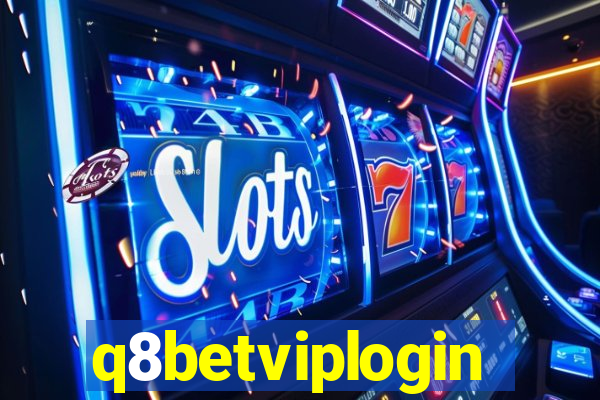 q8betviplogin
