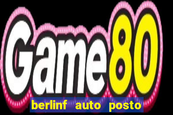 berlinf auto posto onde fica