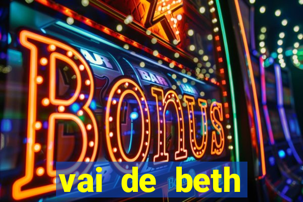 vai de beth gusttavo lima