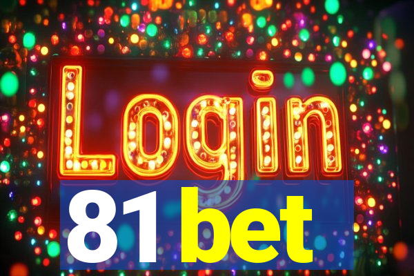 81 bet