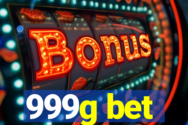 999g bet