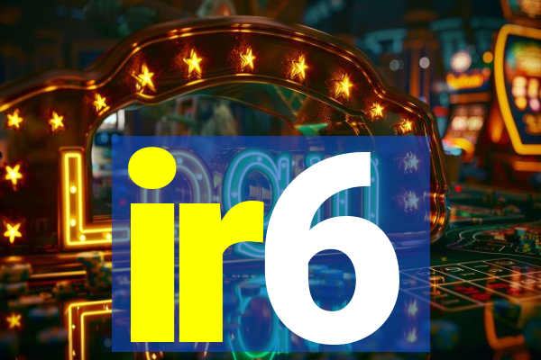 ir6