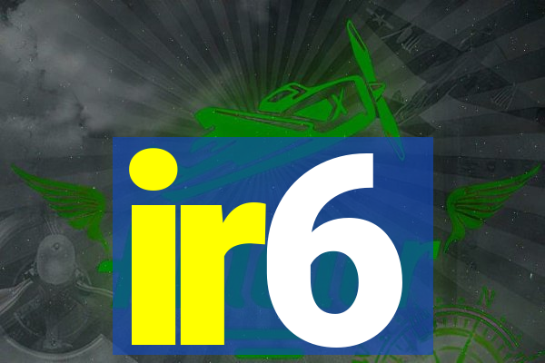 ir6