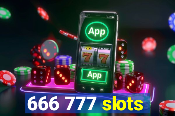 666 777 slots