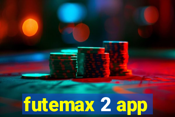 futemax 2 app