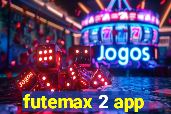 futemax 2 app