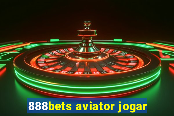 888bets aviator jogar