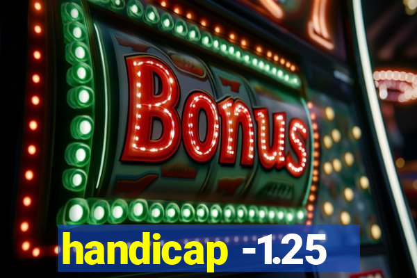 handicap -1.25