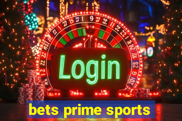 bets prime sports