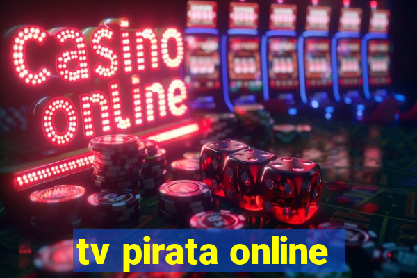 tv pirata online