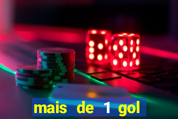 mais de 1 gol estrela bet