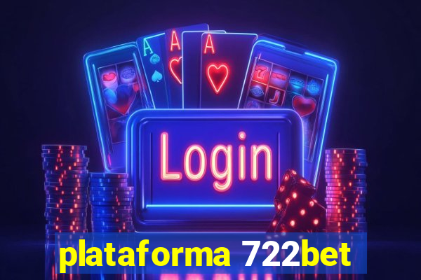 plataforma 722bet