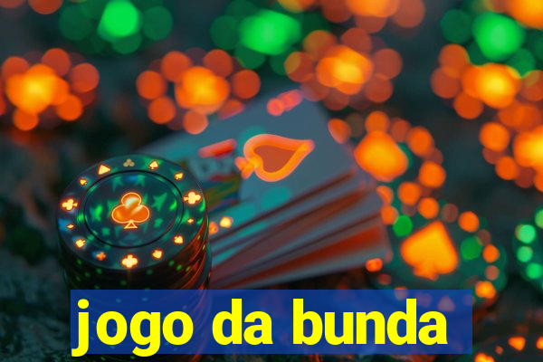 jogo da bunda