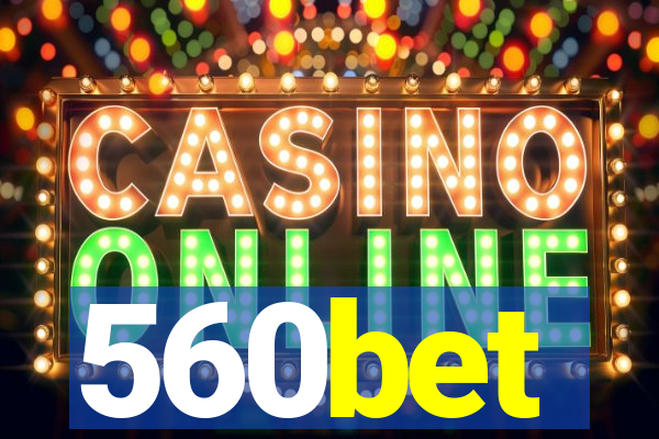 560bet