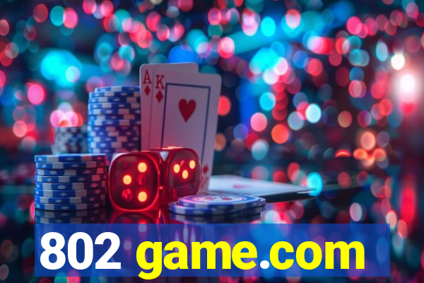 802 game.com