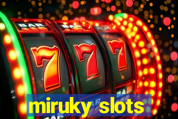miruky slots