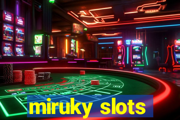 miruky slots