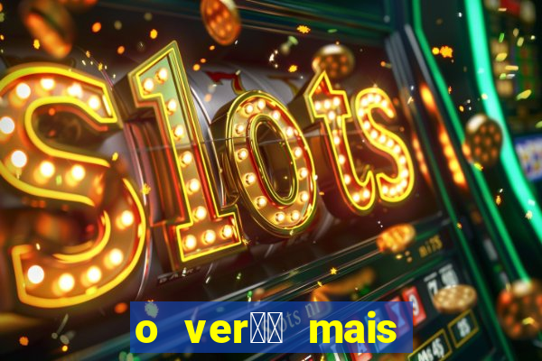 o ver鑼玱 mais quente filme completo dublado