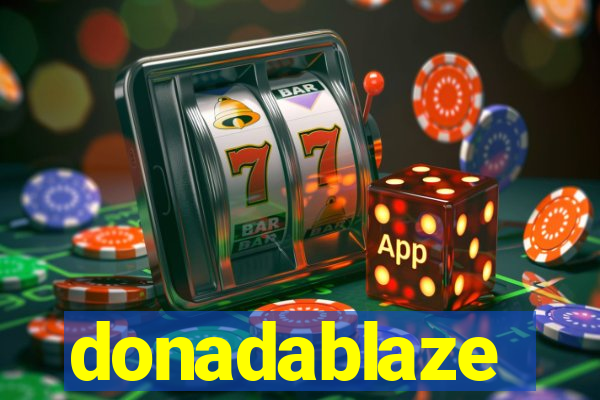 donadablaze