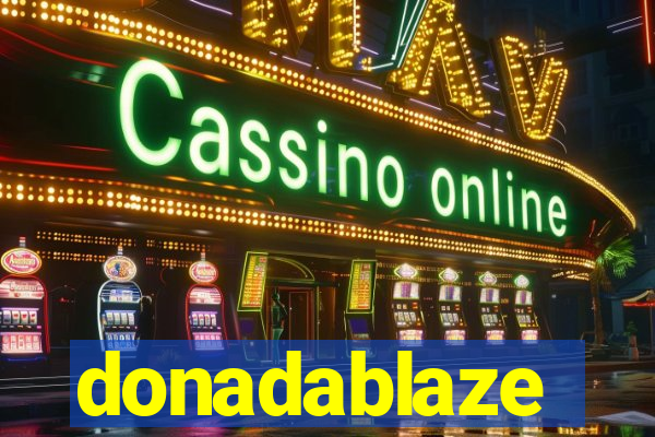donadablaze