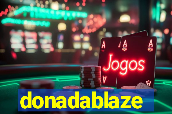 donadablaze