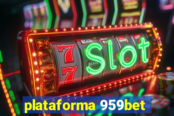 plataforma 959bet