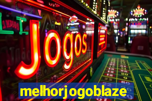 melhorjogoblaze